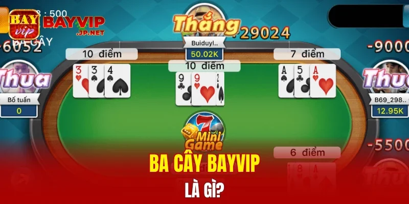 Ba cây BAYVIP là gì?