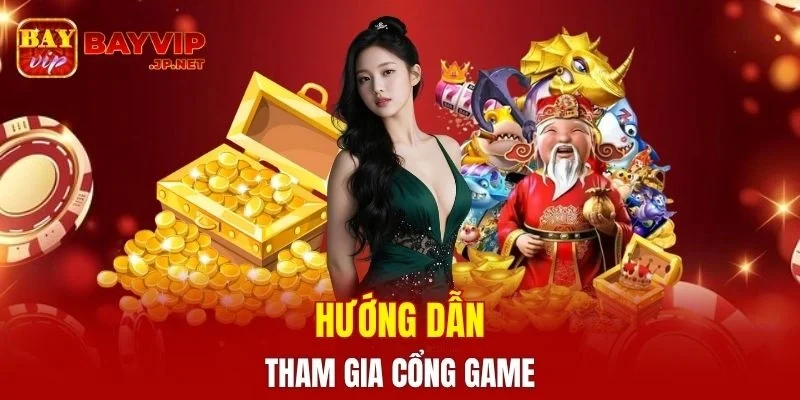 Hướng dẫn về cách để vào cổng game