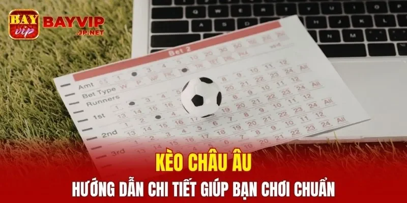 Kèo Châu Âu