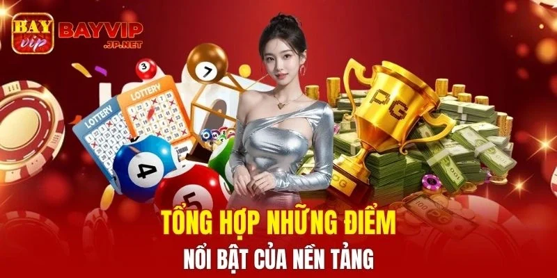 Tổng hợp về những điểm nổi bật chỉ có ở nền tảng
