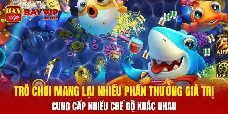 Trò chơi mang lại nhiều phần thưởng giá trị